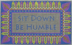 click here to view larger image of Be Humble (hand painted canvases)