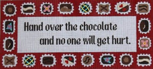 click here to view larger image of Hand over the Chocolate... (hand painted canvases)