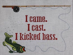 click here to view larger image of I came I cast I Kicked Bass (hand painted canvases)