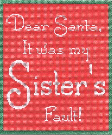 click here to view larger image of Dear Santa - It Was My Sisters Fault ! (hand painted canvases)