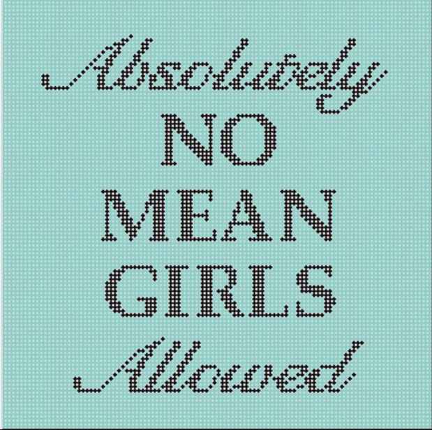 click here to view larger image of Absolutely No Mean Girls Allowed (hand painted canvases)