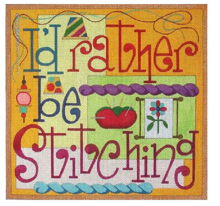 click here to view larger image of I'd Rather Be Stitching  (hand painted canvases)