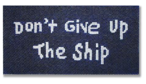 click here to view larger image of Dont Give Up the Ship (hand painted canvases)