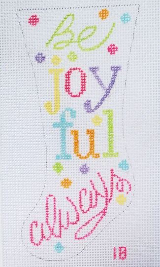 click here to view larger image of Be Joyful Always Stocking (hand painted canvases)