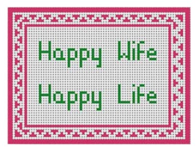 click here to view larger image of Happy Wife….Happy Life (hand painted canvases)