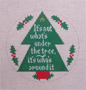 click here to view larger image of Its Not Whats Under The Tree Ornament (hand painted canvases)