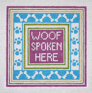 click here to view larger image of Woof Spoken Here (hand painted canvases)