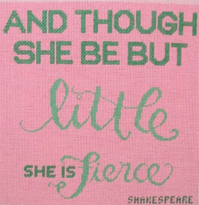 click here to view larger image of And Though She Be But Little....Fierce (hand painted canvases)
