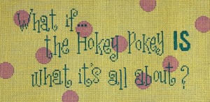 click here to view larger image of Hokey Pokey - 18 Count (hand painted canvases)