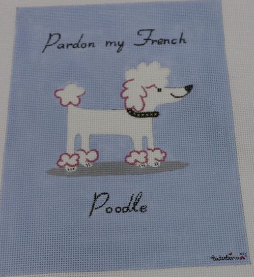 click here to view larger image of Pardon My French Poodle (hand painted canvases)