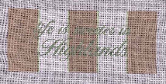 click here to view larger image of Life is Sweeter in Highlands (hand painted canvases)