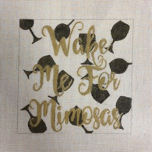 click here to view larger image of Wake me for Mimosas (hand painted canvases)