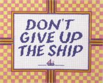 click here to view larger image of Don't Give Up the Ship (hand painted canvases)