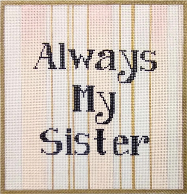 click here to view larger image of Always my Sister (hand painted canvases)