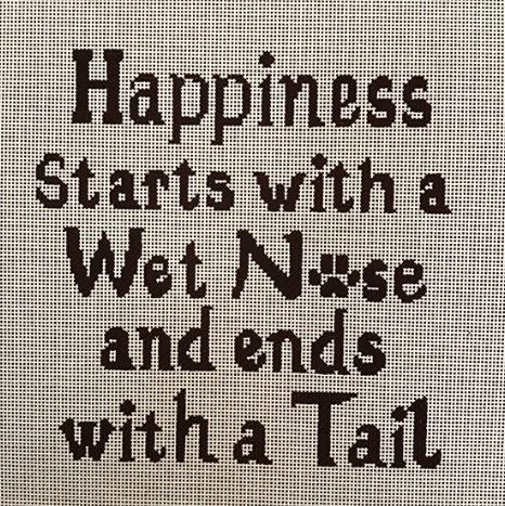 click here to view larger image of Happiness Starts with a Wet Nose (hand painted canvases)