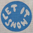click here to view larger image of Let it Snow Ornament (hand painted canvases)
