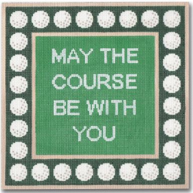 click here to view larger image of May the Course Be With You (hand painted canvases)