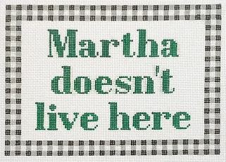click here to view larger image of Martha (Stewart) Doesn't Live Here (hand painted canvases)