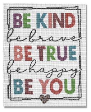 click here to view larger image of Be Kind, Be True, Be You (hand painted canvases)
