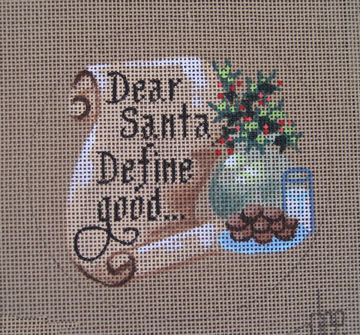click here to view larger image of Dear Santa, Define Good (hand painted canvases)