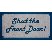 click here to view larger image of Shut The Front Door (hand painted canvases)