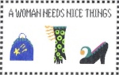 click here to view larger image of Woman Needs Nice Things, A (hand painted canvases)